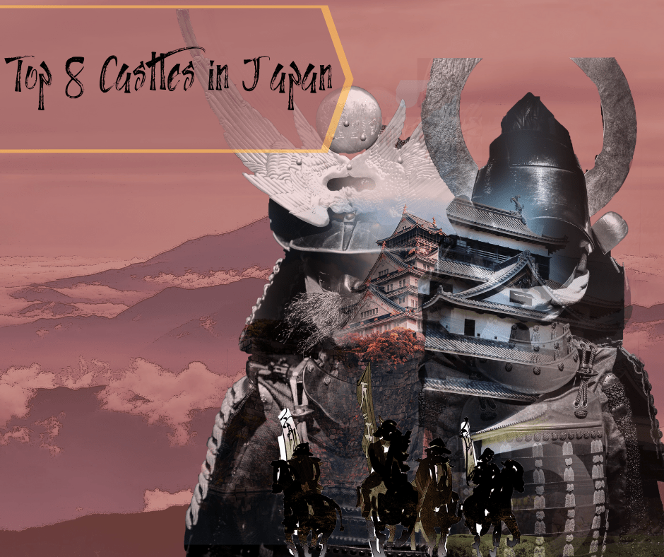 Top 8 Castles in Japan Hokkaido through to Kyushu